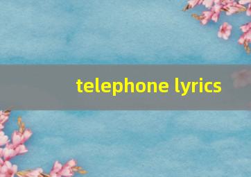 telephone lyrics